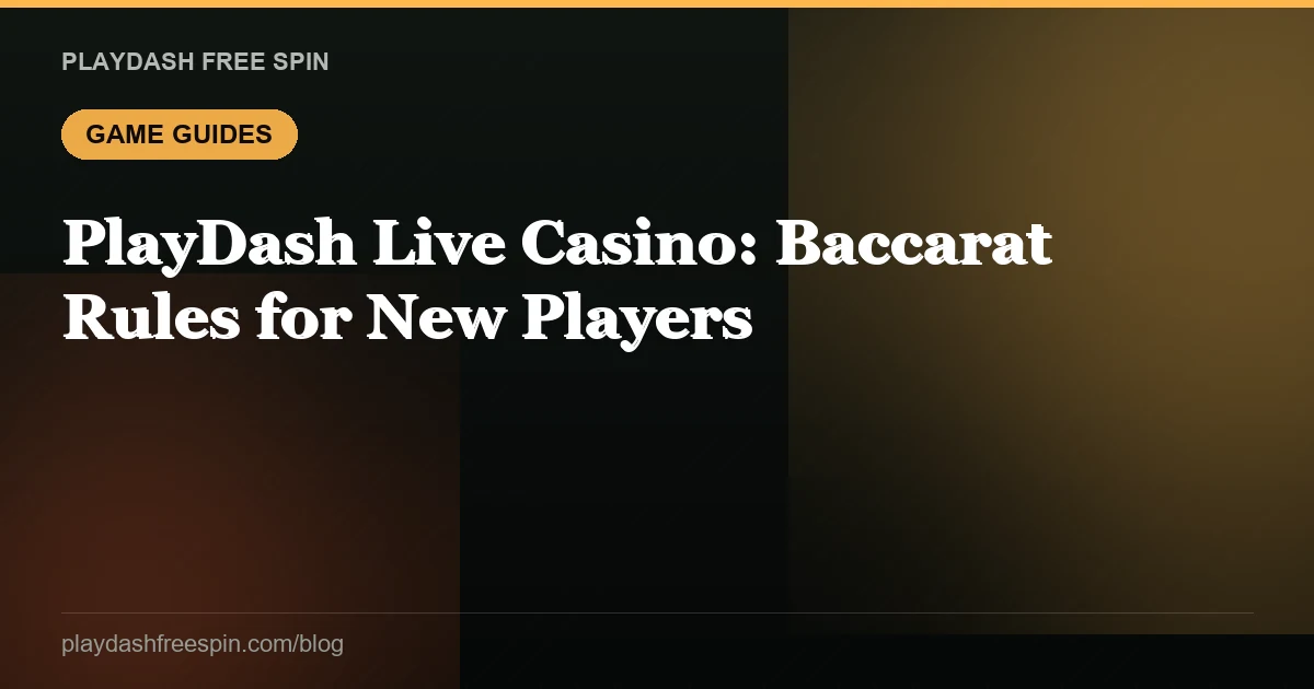 PlayDash Live Casino: Baccarat Rules for New Players